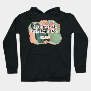 Psalm 62:7 Hoodie